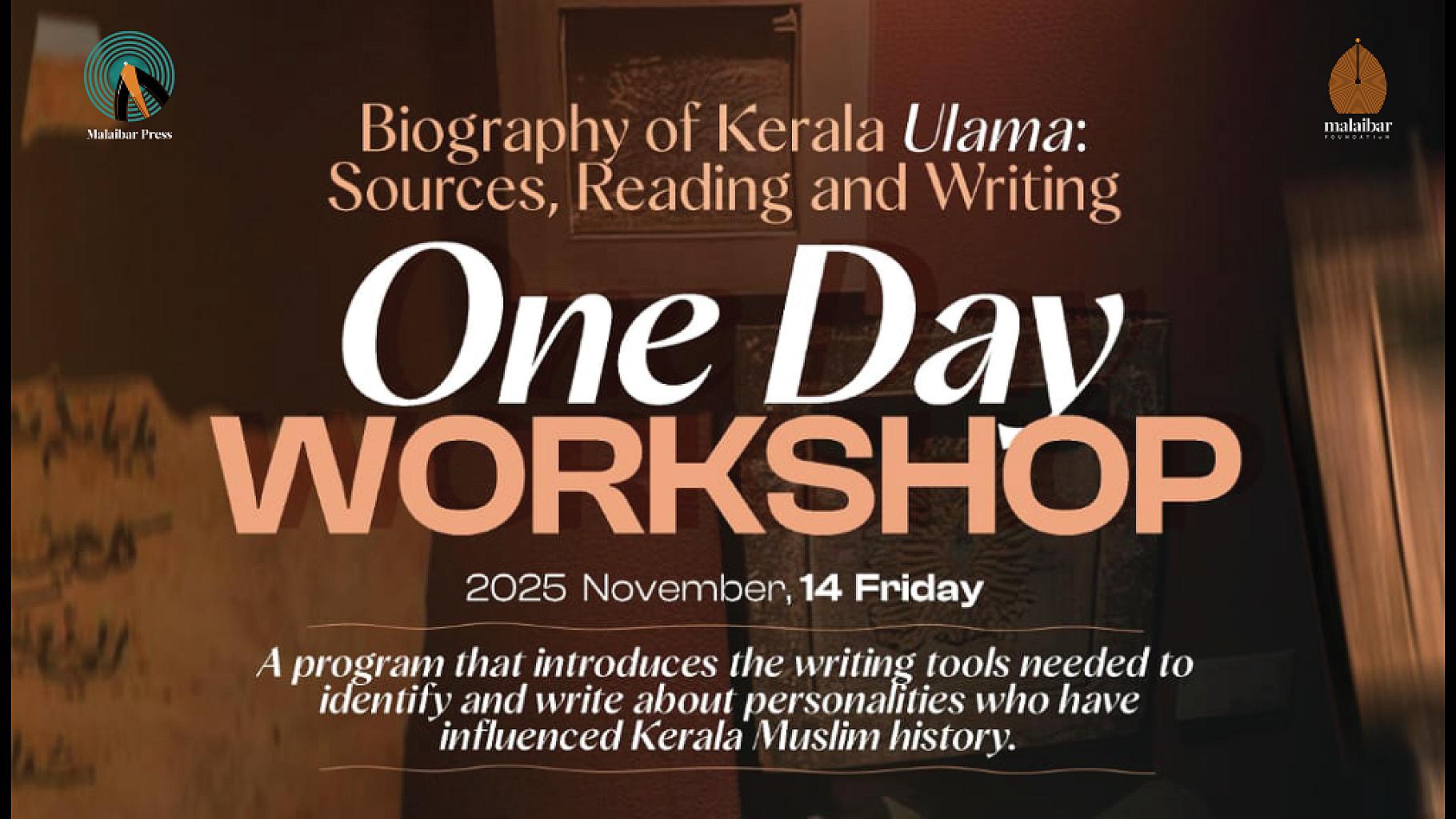 One-day Workshop on Biography of Kerala Ulama; Sources, Reading and Writing